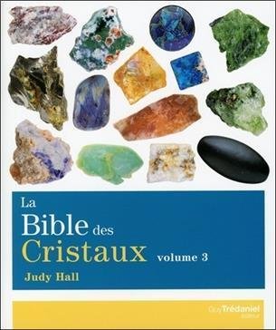 Livre, Bible des Cristaux T. 3 (Judy Hall)
