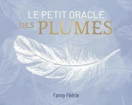 Le petit oracle des plumes (Fanny Fééerie)